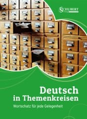 Deutsch in Themenkreisen Wortschatz für jede Gelegenheit