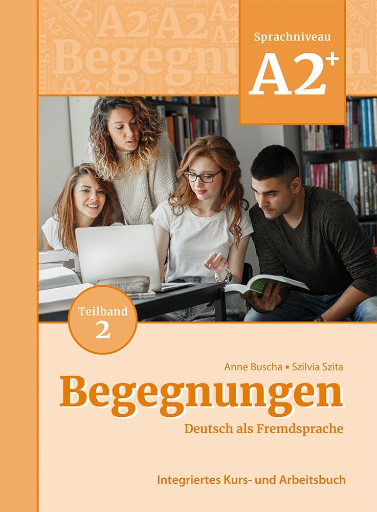 Begegnungen Deutsch als Fremdsprache Teilband A2.2